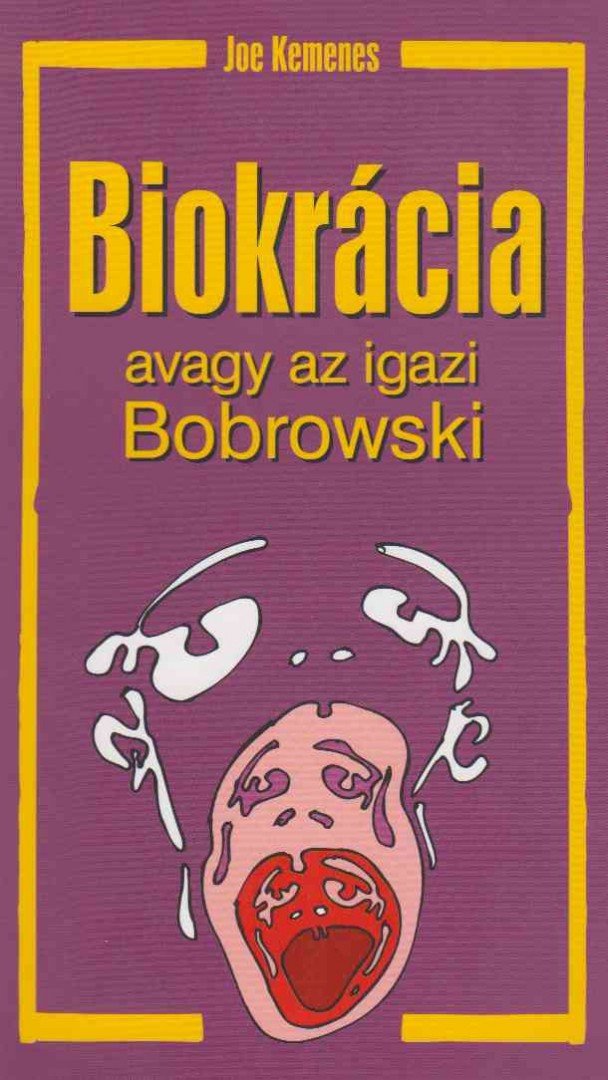 KEMENES, JOE - Biokrácia [antikvár]