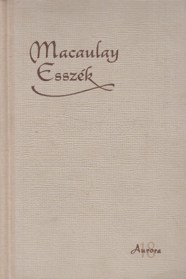 Macaulay T. B. - Esszék [antikvár]