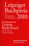 Dalos György - Leipziger Buchpreis zur Europäischen Verständingung 2010 [antikvár]