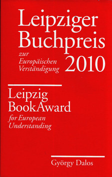 Dalos György - Leipziger Buchpreis zur Europäischen Verständingung 2010 [antikvár]
