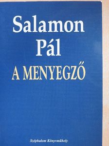 Salamon Pál - A menyegző [antikvár]