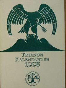 Ágh István - Trianon Kalendárium 1998 [antikvár]