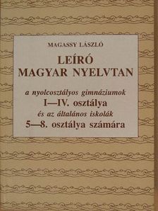 Magassy László - Leíró magyar nyelvtan [antikvár]