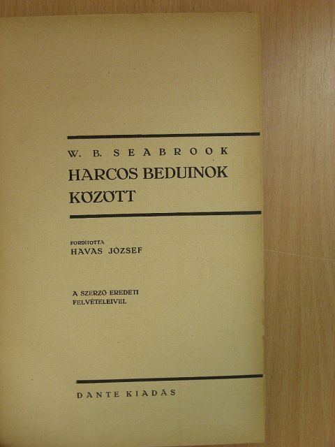 W. B. Seabrook - Harcos beduinok között [antikvár]