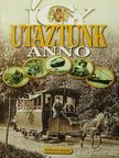 Hídvégi János - Így utaztunk anno [antikvár]