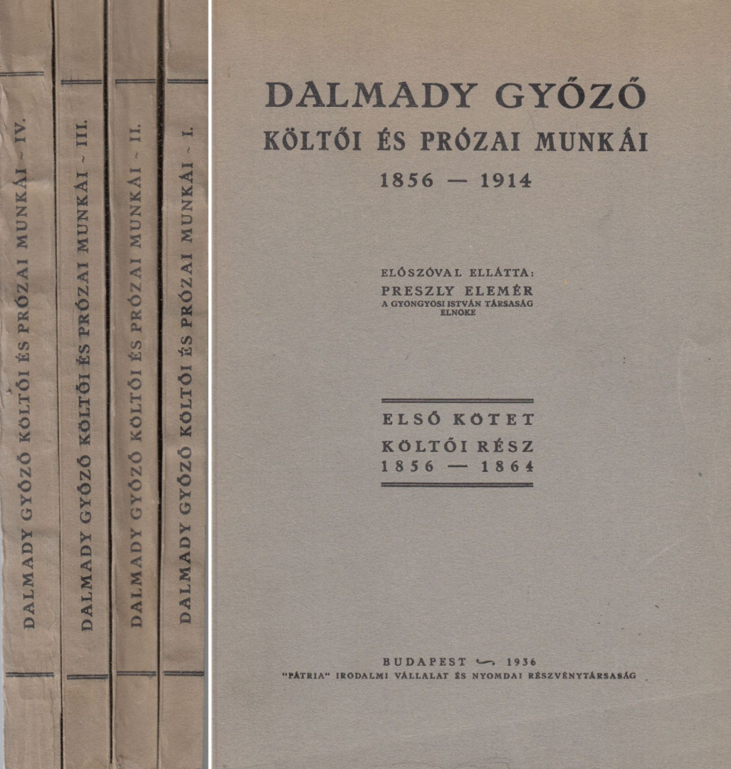 Dalmady Győző - Dalmady Győző költői és prózai munkái I-IV. [antikvár]