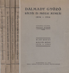 Dalmady Győző - Dalmady Győző költői és prózai munkái I-IV. [antikvár]