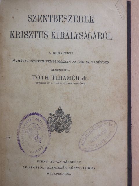 Szentbeszédek Krisztus királyságáról [antikvár]