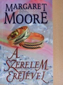 Margaret Moore - A szerelem erejével [antikvár]