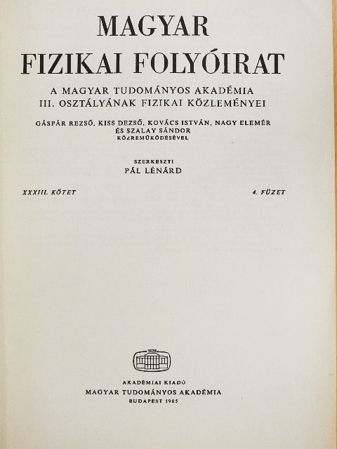 Gáspár Rezső - Magyar Fizikai Folyóirat XXXIII. kötet 4. füzet [antikvár]