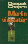 Deepak Chopra - Merlin visszatér [antikvár]