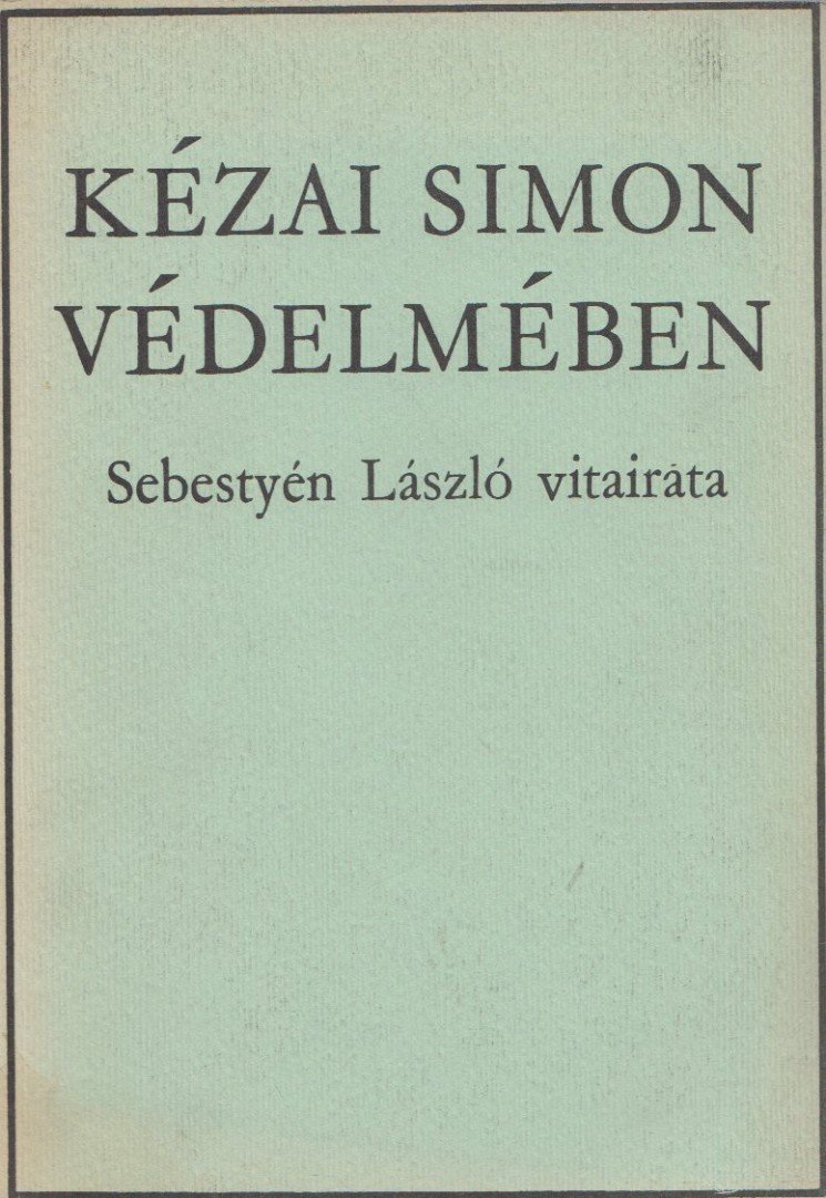 Sebestyén László - Kézai Simon védelmében [antikvár]