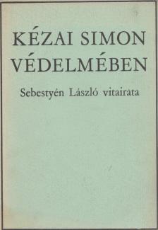 Sebestyén László - Kézai Simon védelmében [antikvár]