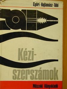 Győri Ferenc - Kéziszerszámok [antikvár]