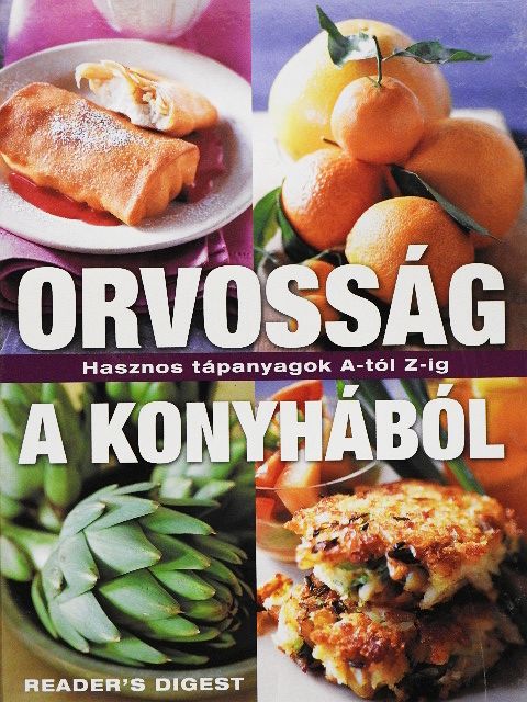 Orvosság a konyhából [antikvár]