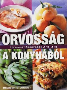 Orvosság a konyhából [antikvár]