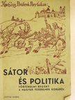 Kissházy Bulcsú Bertalan - Sátor és politika [antikvár]