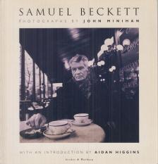 John Minihan, HIGGINS, AIDAN - Samuel Beckett - Photographs [antikvár]