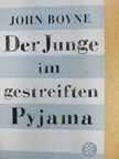 John Boyne - Der Junge im gestreiften Pyjama [antikvár]