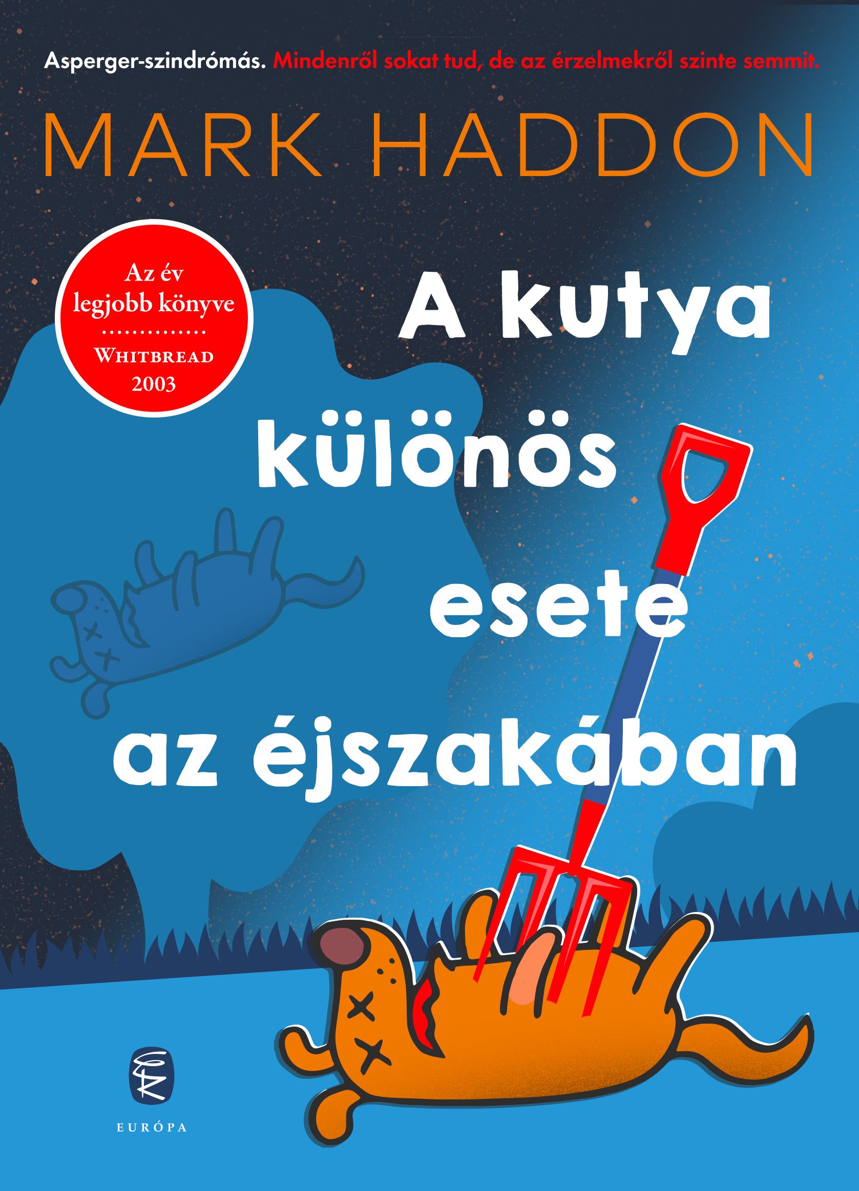 Mark Haddon - A kutya különös esete az éjszakában