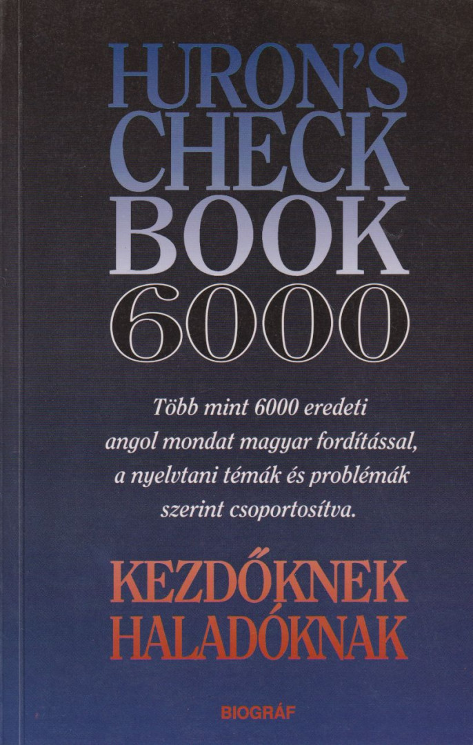SALAMON GÁBOR, ZALOTAY MELINDA - Huron's Check Book 6000 [antikvár]