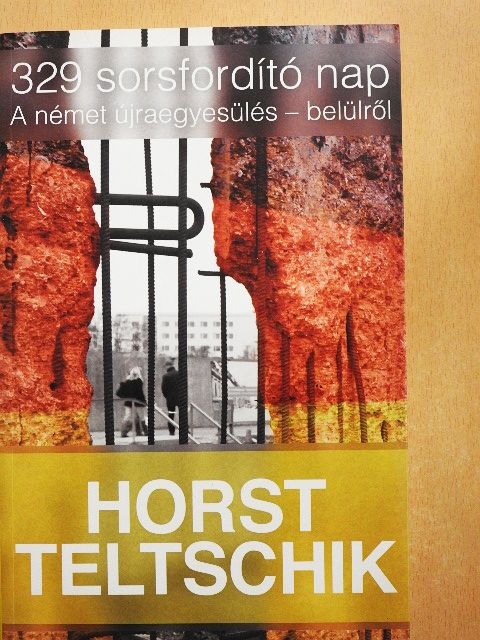 Horst Teltschik - 329 sorsfordító nap [antikvár]