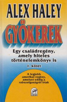 ALEX HALEY - Gyökerek 1. [antikvár]