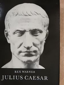 Rex Warner - Julius Caesar  [antikvár]