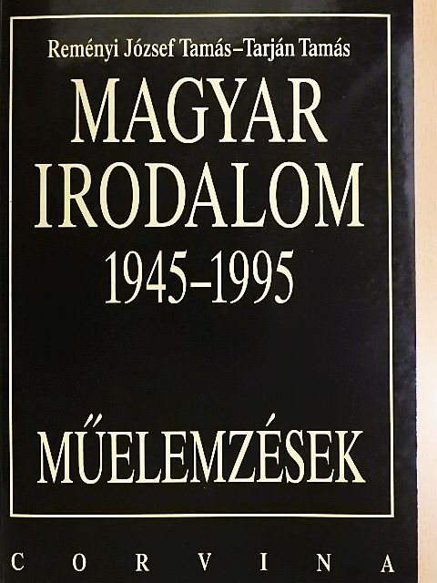 Reményi József Tamás - Magyar irodalom 1945-1995 [antikvár]