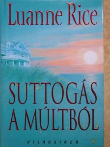Luanne Rice - Suttogás a múltból [antikvár]