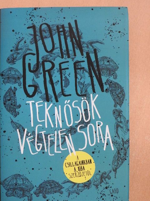 John Green - Teknősök végtelen sora [antikvár]