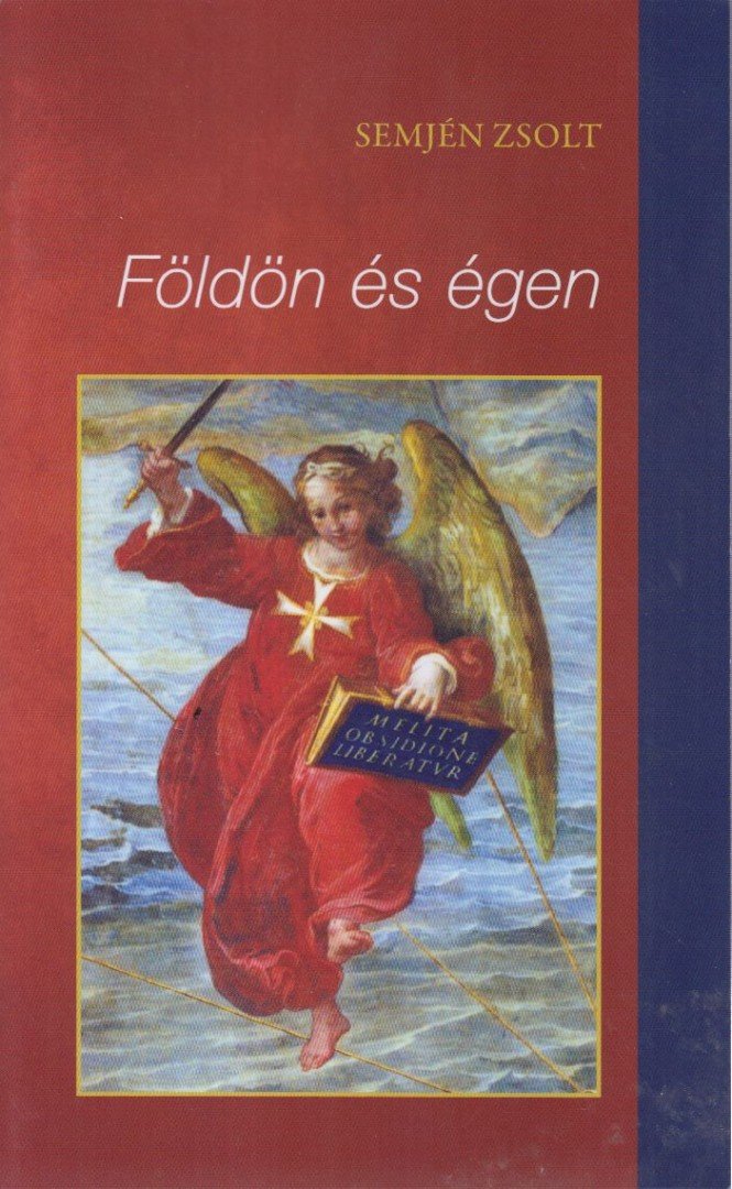 Semjén Zsolt - Földön és égen [antikvár]