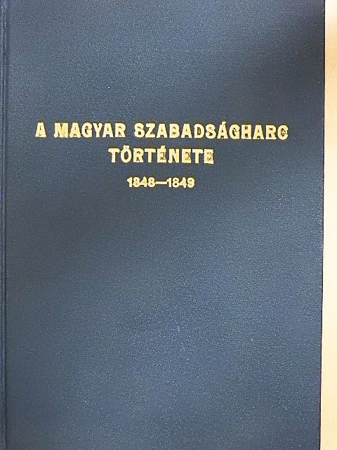 Brankovics György - A magyar szabadságharcz története [antikvár]