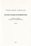 Juhász Tamásné, Zaják Etelka - Elemi logikai ismeretek [antikvár]