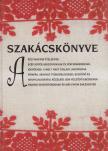 BÁLINT ISTVÁN JÁNOS (SZERK.) - Szakácskönyve a régi magyar ételeknek, szép kövér asszonyoknak és férfiembereknek... [antikvár]
