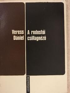 Veress Dániel - A rodostói csillagnéző [antikvár]