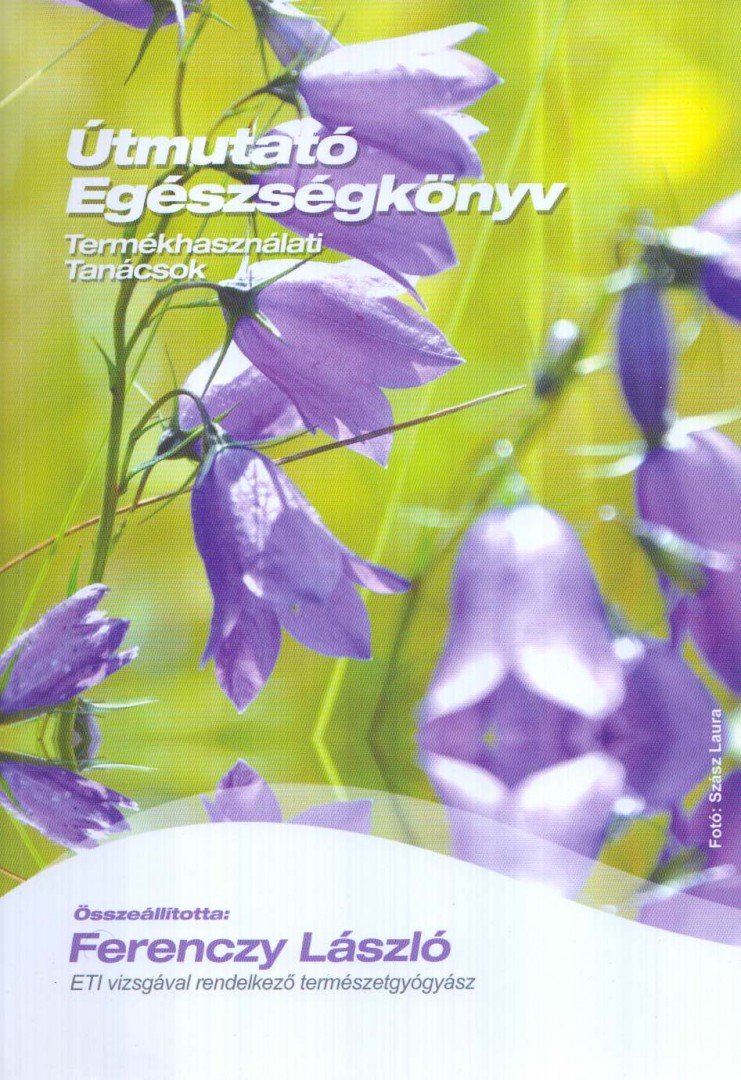 FERENCZY LÁSZLÓ - Útmutató egészségkönyv [antikvár]