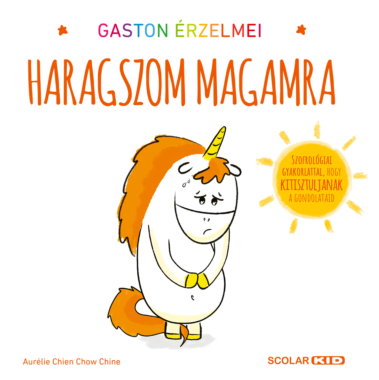 Aurélie Chien - Chow Chine - Gaston érzelmei - Haragszom magamra