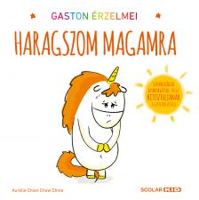 Aurélie Chien - Chow Chine - Gaston érzelmei - Haragszom magamra