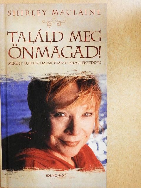 Shirley MacLaine - Találd meg önmagad [antikvár]