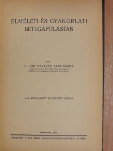 Dr. Joó Istvánné Tarr Mária - Elméleti és gyakorlati betegápolástan [antikvár]