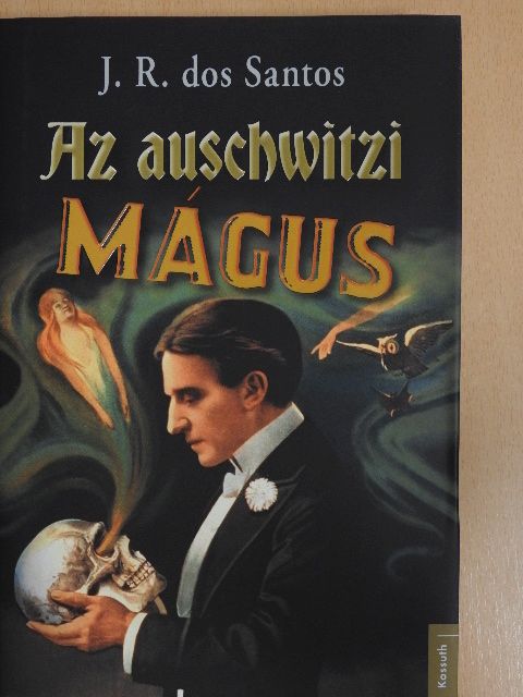 J. R. dos Santos - Az auschwitzi mágus [antikvár]
