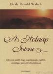 Neale Donald Walsch - A Holnap Istene [antikvár]