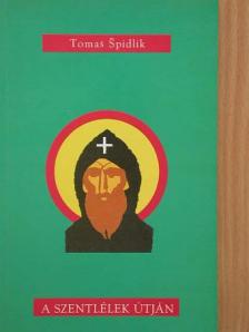 Tomas Spidlik - A Szentlélek útján [antikvár]