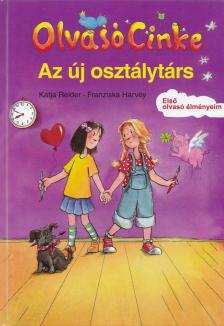 Katja Reider, Franziska Harvey -  Az új osztálytárs [antikvár]