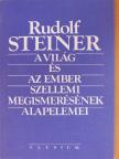 Rudolf Steiner - A világ és az ember szellemi megismerésének alapelemei [antikvár]