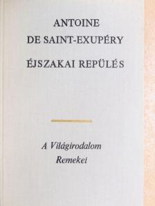 Antoine de Saint-Exupéry - Éjszakai repülés [antikvár]