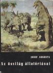 Augusta, Josef - Az ősvilág állatóriásai [antikvár]