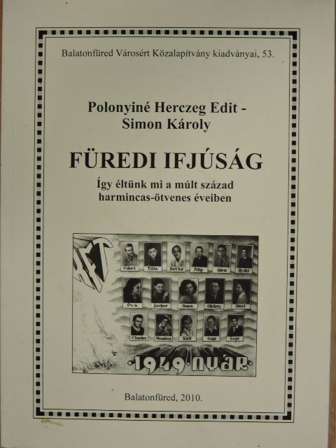 Polonyiné Herczeg Edit - Füredi ifjúság [antikvár]