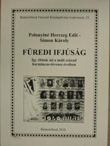 Polonyiné Herczeg Edit - Füredi ifjúság [antikvár]